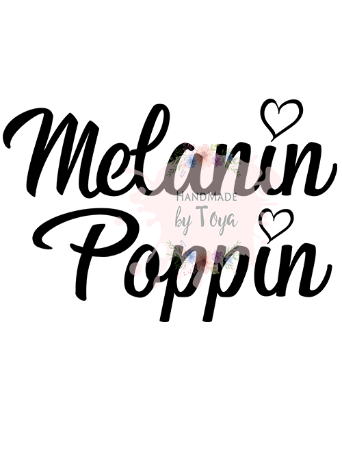 Download Melanin Poppin SVG, DXF & PNG - Handmade by Toya