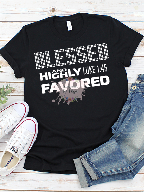 Blessed And Highly Favored SVG & PNG (INCLUDES MOCKUP) – Handmade by Toya