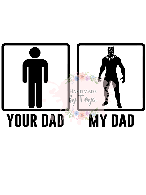 Download Your Dad My Dad Black Panther SVG & PNG - Handmade by Toya