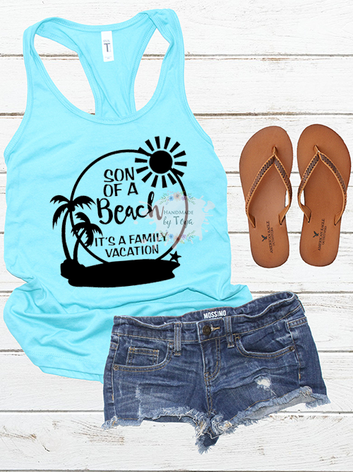 Son Of A Beach It S A Family Vacation Svg Dxf Png Handmade By Toya