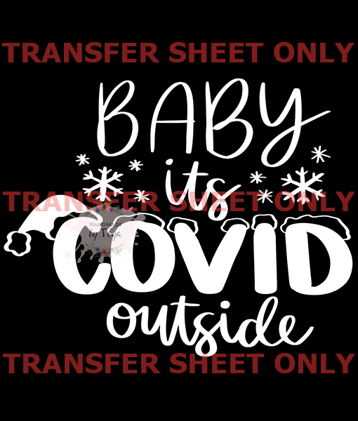 Download Baby It S Covid Outside Screen Print Iron On Transfer Sheet Only Handmade By Toya