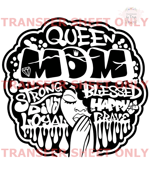 Queen Mom (IRON ON TRANSFER SHEET ONLY) Handmade by Toya