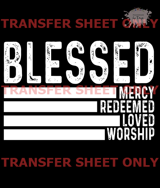 Blessed Redeemed White (IRON ON TRANSFER SHEET ONLY) WHITE PRINT ...